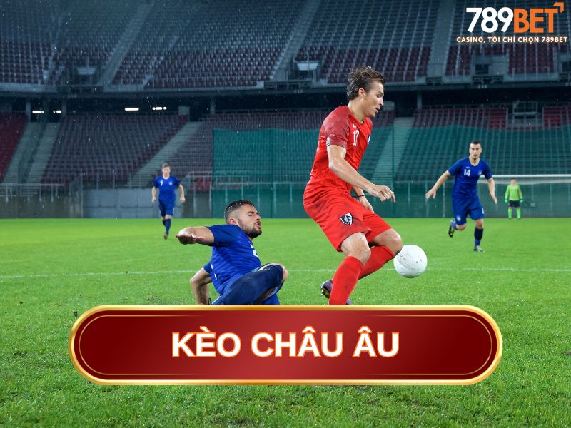 kèo châu âu
